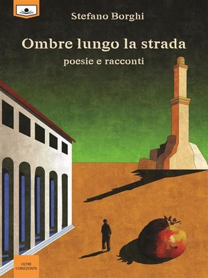 cover image of Ombre lungo la strada--Poesie e racconti
